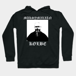 Saint Maximillian Kolbe Metal Hardcore Punk Gothic Hoodie